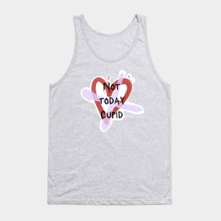 Not today Cupid anti Valentine’s Day Tank Top